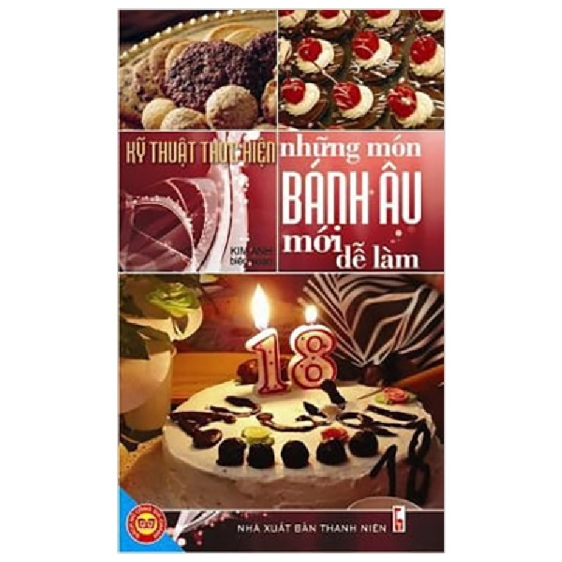 Kỹ Thuật Thực Hiện Những Món Bánh Âu Mới Dễ Làm - Kim Anh ASB.PO Oreka Blogmeo 230225 515508