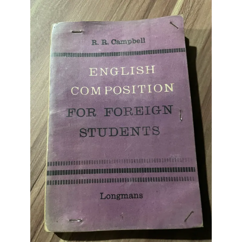 R. R. Campbell ENGLISH COM POSITION FOR FOREIGN STUDENTS Longmans 674538