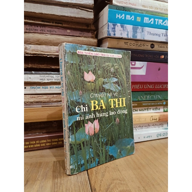 Chuyện kể về chị Ba Thi - Nữ anh hùng lao động 784481