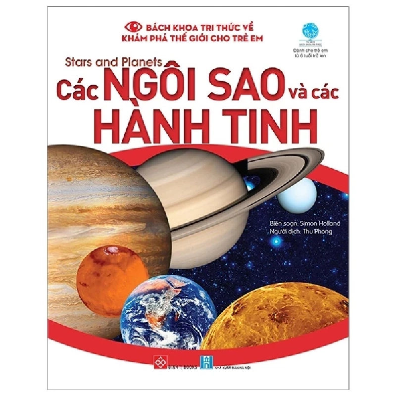 Bách Khoa Tri Thức Về Khám Phá Thế Giới Cho Trẻ Em - Các Ngôi Sao Và Các Hành Tinh - Simon Holland 284047