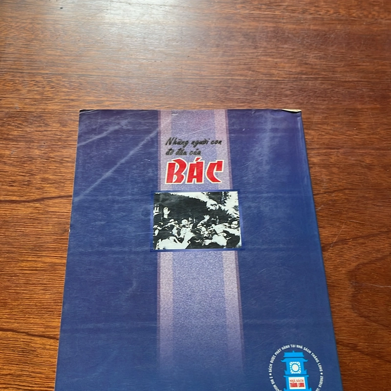 II Tủ Sách Phòng Hồ Chí Minh: Những Người Con Đỡ Đầu Của Bác - Trần Đương - 2001 507415