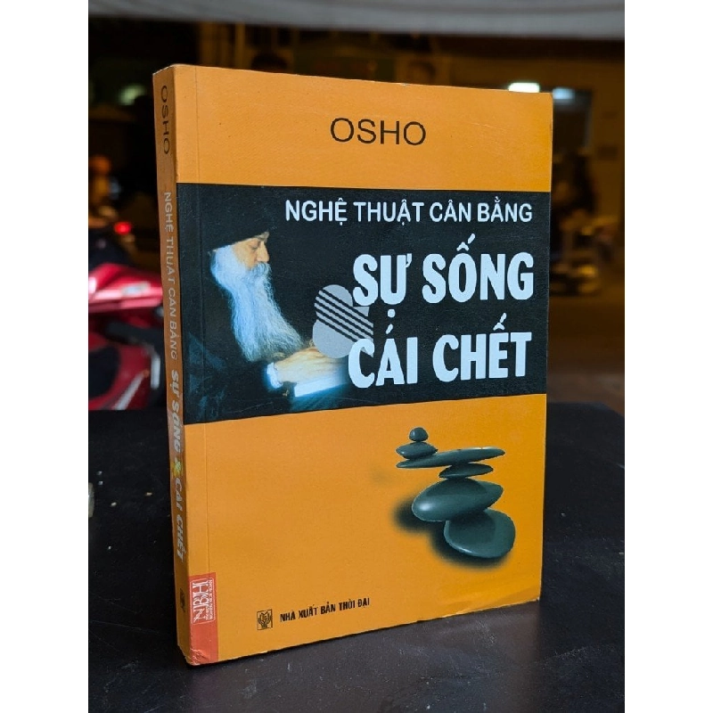 Nghệ thuật cân bằng sự sống và cái chết - Osho 328631