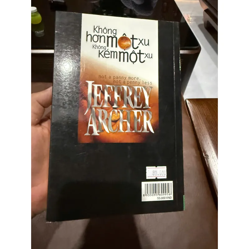 KHÔNG HƠN MỘT XU, KHÔNG KÉM MỘT XU – JEFFREY ARCHER- K6 1035703