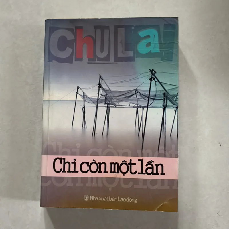 Chỉ còn một lần - Chu Lai 720064