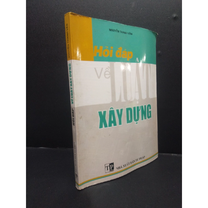 Hỏi đáp về luật xây dựng Nguyễn Thanh Vân 2004 mới 80% bẩn ố nhẹ cong sách HCM0106 chính trị 154153