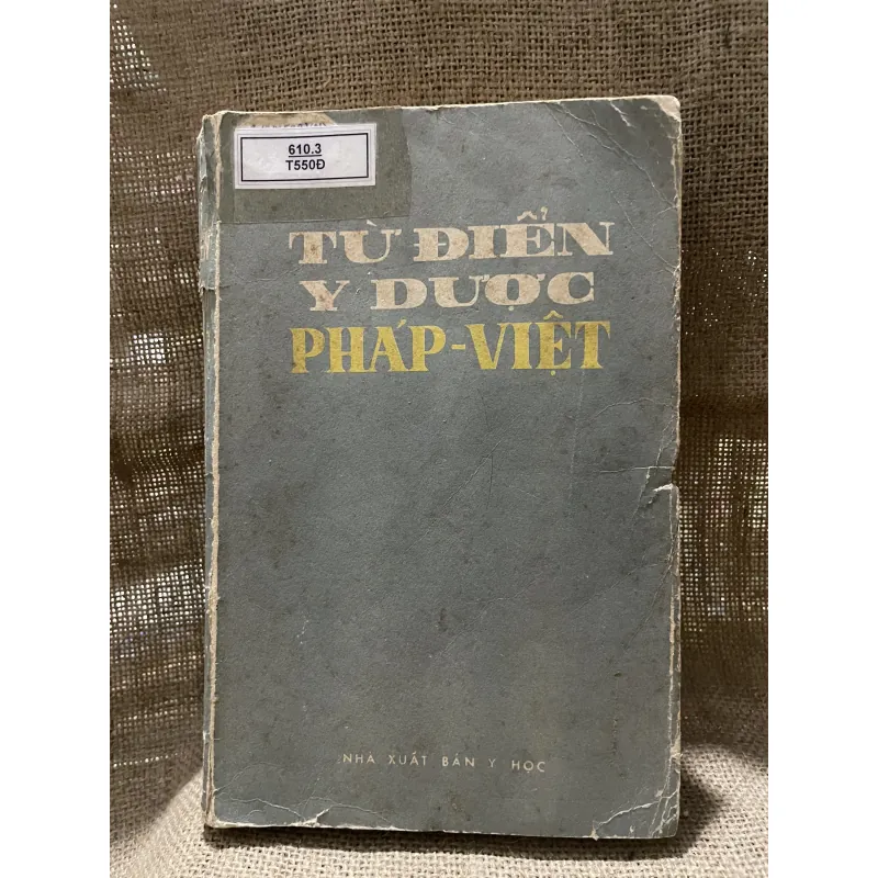 TỪ ĐIỂN Y DƯỢC PHÁP - Việt -700 trang khổ lớn  926130