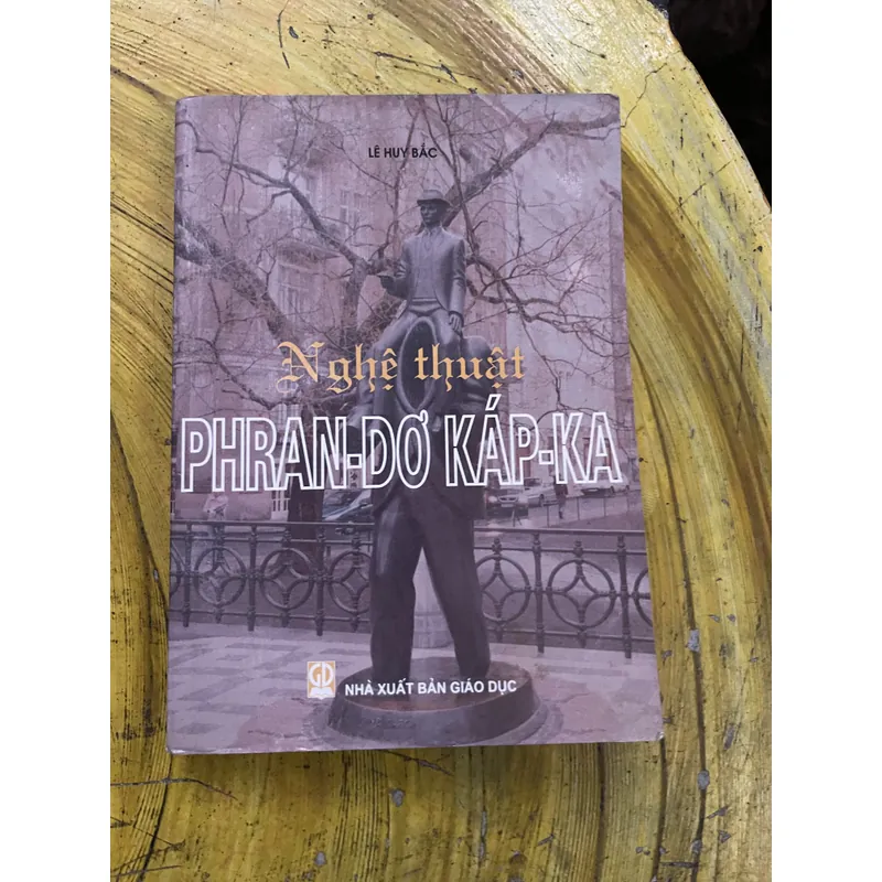 NGHỆ THUẬT PHRAN-DƠ KÁP-KA - LÊ HUY BẮC 735561