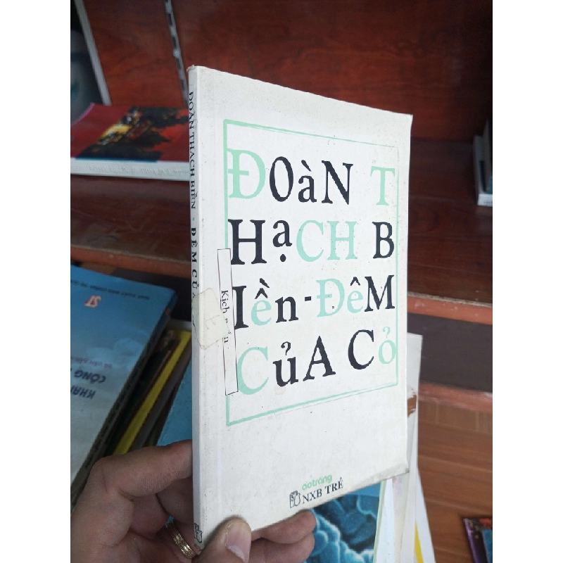 Đêm của cỏ - Đoàn Thạch Biền 2004 Văn học Việt Nam VAVO-AK19 935920