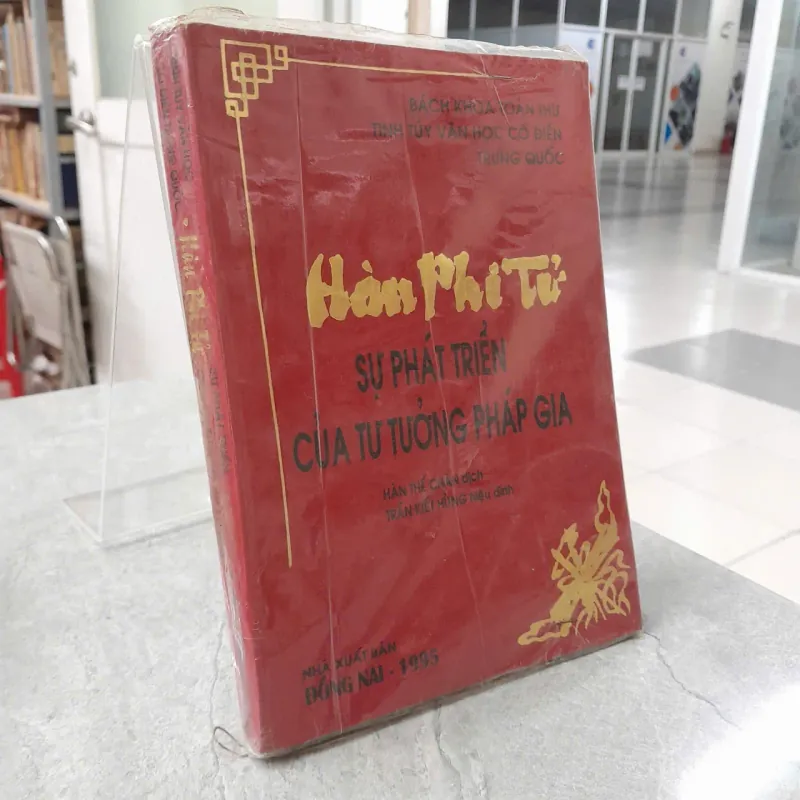 HÀN PHI TỬ: SỰ PHÁT TRIỂN CỦA TƯ TƯỞNG PHÁP GIA ( HÀN THẾ CHÂN DỊCH) 1001522
