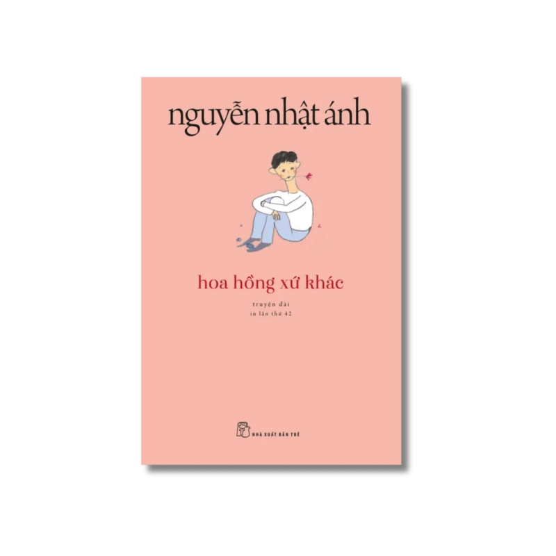 Hoa hồng xứ khác - Nguyễn Nhật Ánh Vanvosach 724160