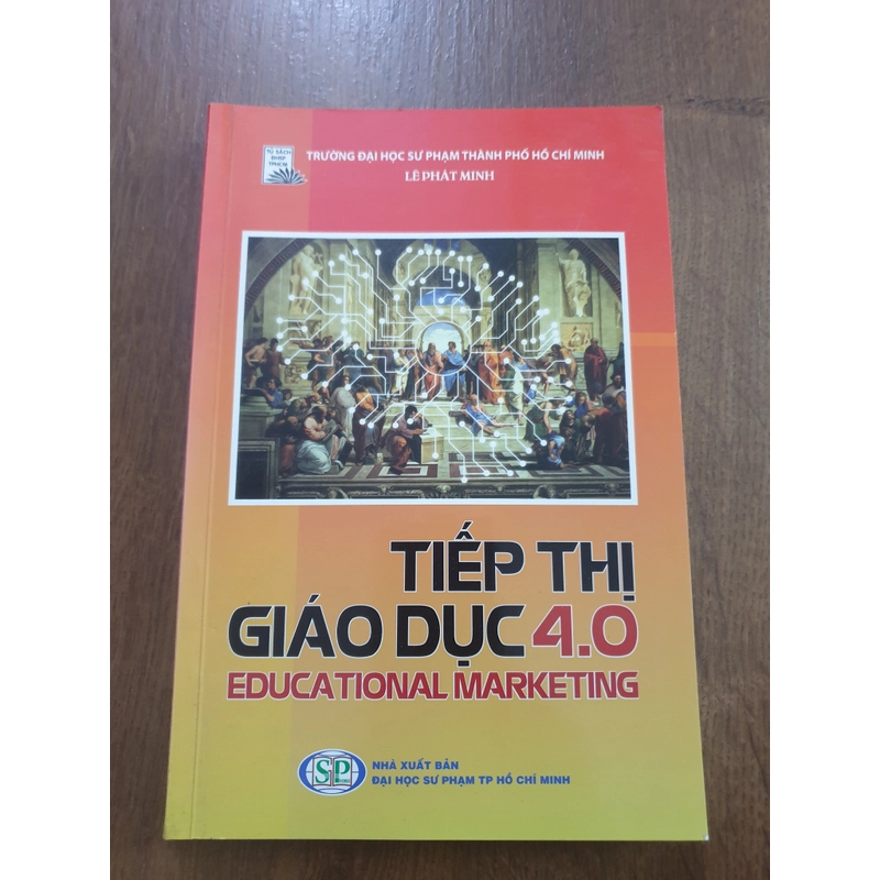Sách Tiếp Thị Giáo Dục 4.0 (Có chữ ký tác giả, giá bìa 200K -> 109K) 478485