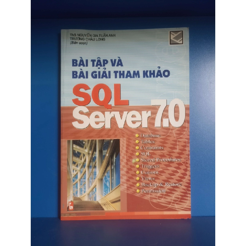 Bài tập và bài giải tham khảo SQL Server 7.0 (Giáo khoa) VAVO 1028574