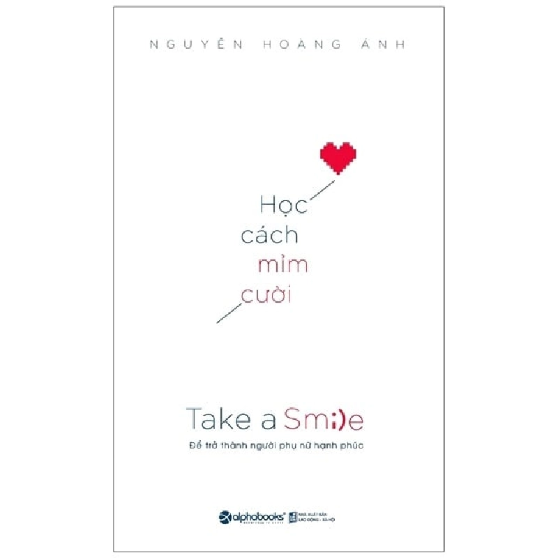 Học Cách Mỉm Cười - Nguyễn Hoàng Ánh ASB.PO Oreka Blogmeo 230225 394933
