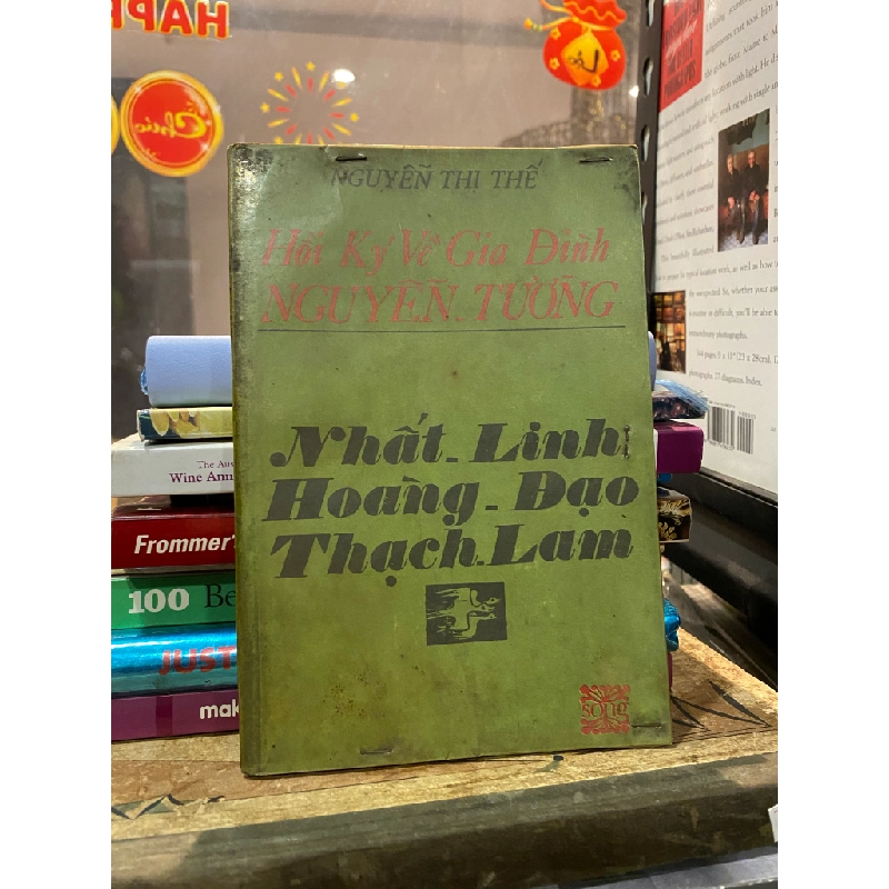 Hồi ký về gia đình Nguyễn Tường - Nguyễn Thị Thế 472693