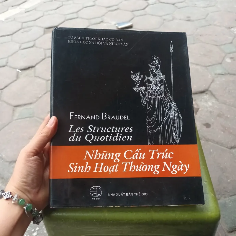 Những Cấu Trúc Sinh Hoạt Thường Ngày- Fernand Braudel 795932