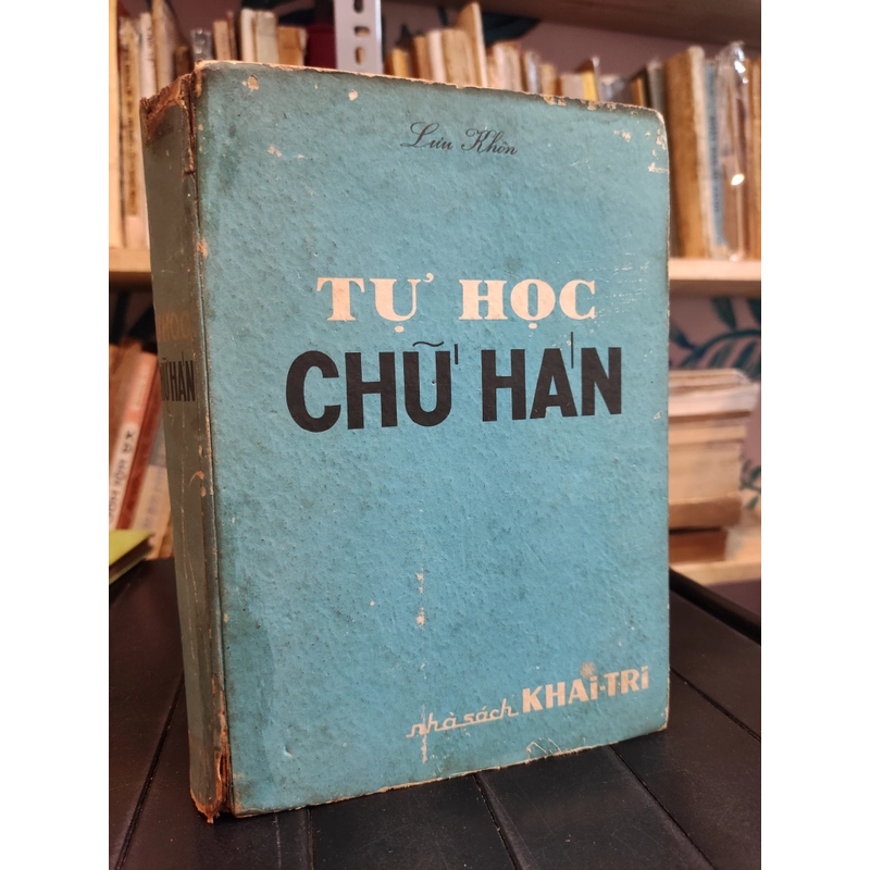 Tự học chữ Hán - Lưu Khôn 292310