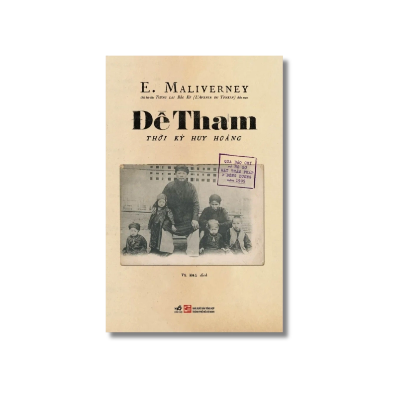 Đề Thám - Thời kỳ huy hoàng qua báo chí và hồ sơ mật thám Pháp ở Đông Dương năm 1909 729730
