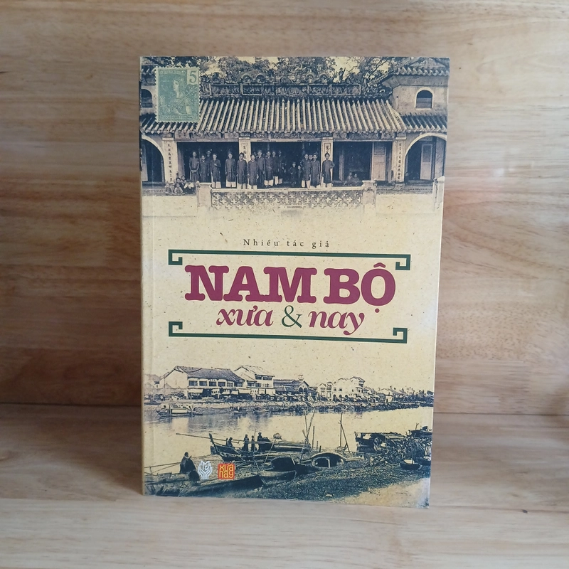 Nam Bộ Xưa & Nay (Nhiều Tác Giả) 410221