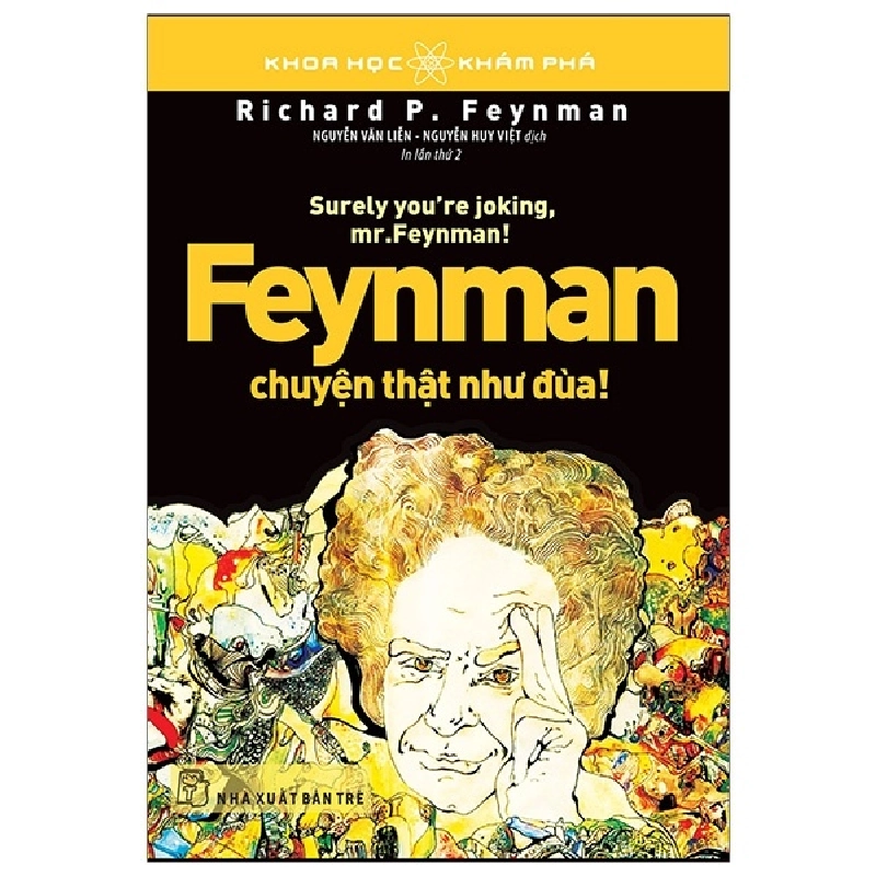 Khoa học Khám phá. Feynman - Chuyện thật như đùa! - Richard Feynman 2020 New 100% HCM.PO 47236