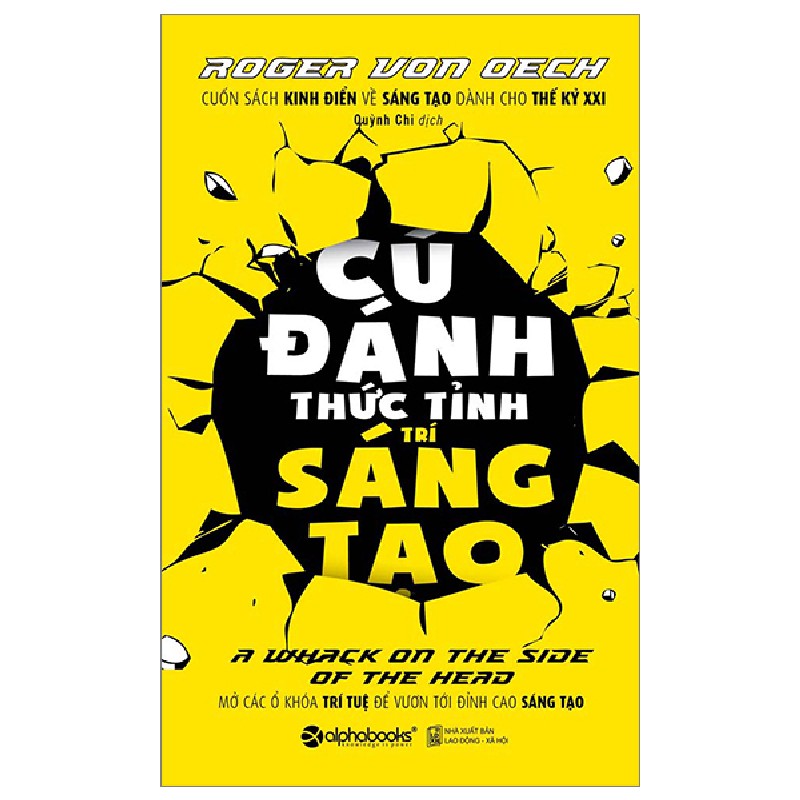 Cú Đánh Thức Tỉnh Trí Sáng Tạo - Roger Von Oech 184042