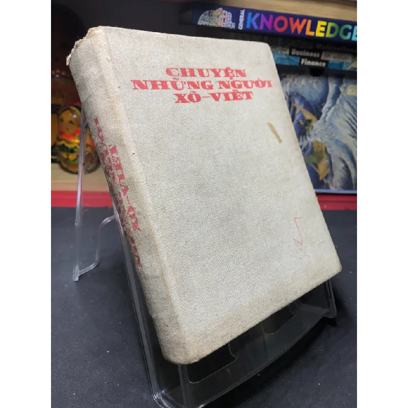 [Sách Cũ SCGR] Chuyện những người Xô Viết 1973 mới 70% ố bẩn nhẹ HPB0906 SÁCH VĂN HỌC 684251