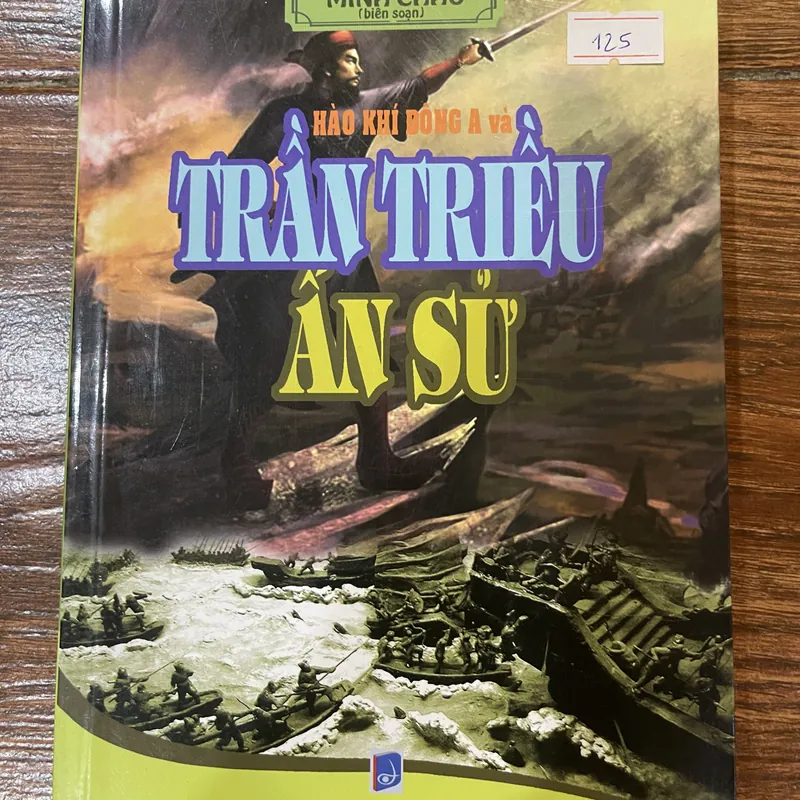 Hào khí đông A và Trần Triều Ấn Sử  (15) 568266