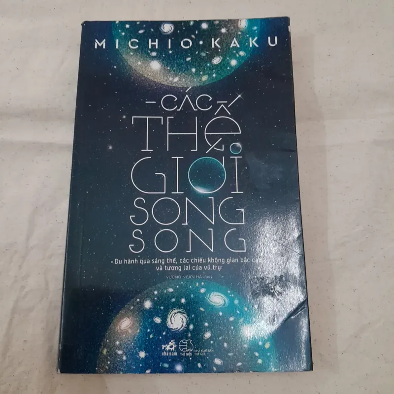 Các Thế Giới Song Song. Michio Kaku 600332