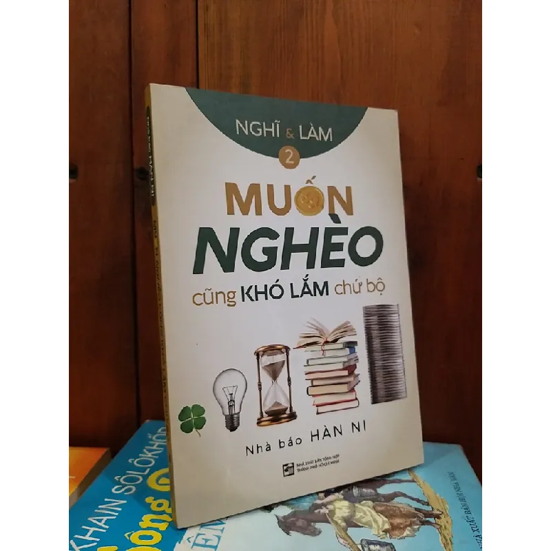 Muốn nghèo cũng khó lắm chứ bộ - Nhà báo Hàn Ni 696673