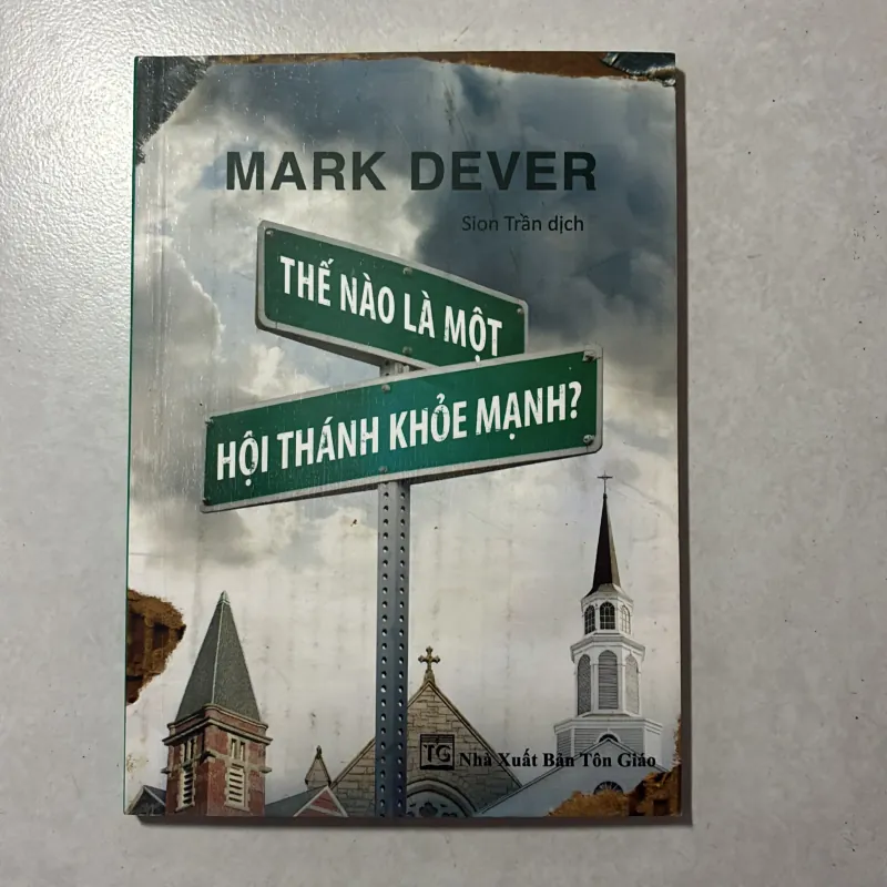 Thế nào là một hội thánh khỏe mạnh - Mark Dever 791684