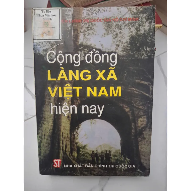 Cộng đồng Làng Xã Việt Nam hiện nay - Nhà Xuất Bản Chính Trị Quốc Gia 696360