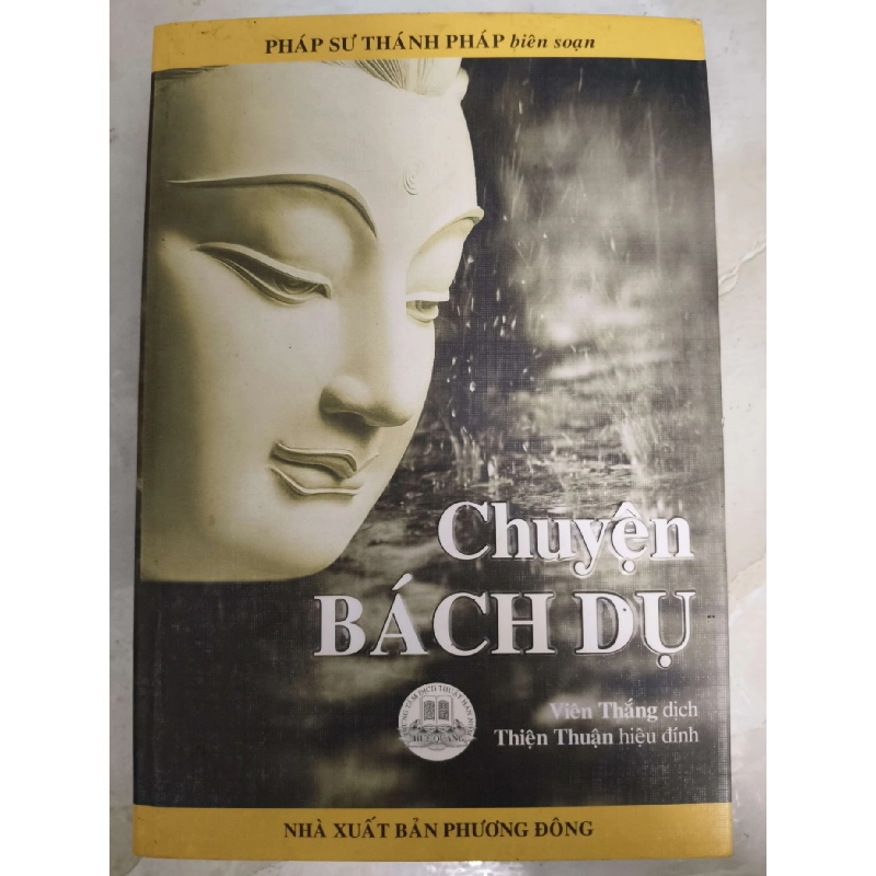 Chuyện bách dụ - Xb 2011 - 422 trang - TÂM LINH - TÔN GIÁO - THIỀN - ANTQ2011-48 923546