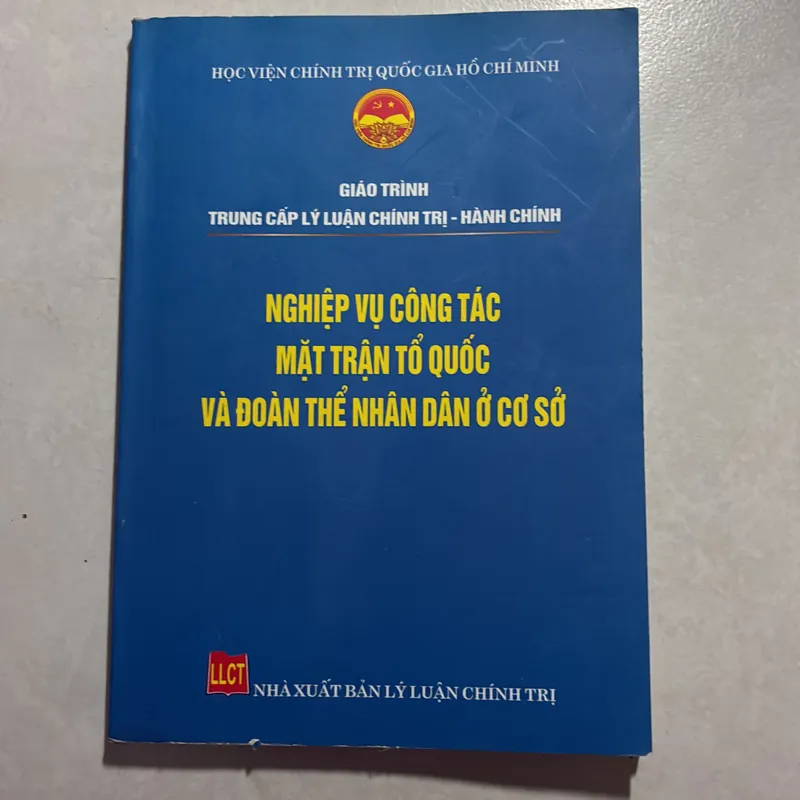 Nghiệp vụ công tác mặt trận tổ quốc và đoàn thể nhân dân ở cơ sở 727048