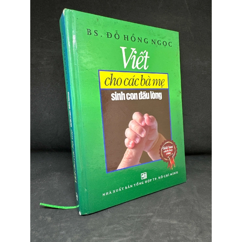 [Phiên Chợ Sách Cũ] Viết Cho Các Bà Mẹ Sinh Con Đầu Lòng (Bìa cứng), 2014 - Bs. Đỗ Hồng Ngọc S2511 SBM - VĂN HỌC - SBM2911-103 Blogmeo040226 793232