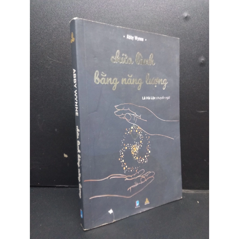 Chữa Lành Bằng Năng Lượng mới 80% ố nhẹ 2021 HCM2105 Abby Wynne SÁCH KỸ NĂNG 914355