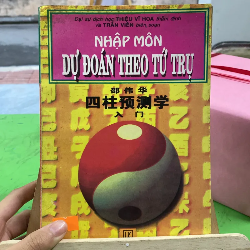 📕 Sách “NHẬP MÔN DỰ ĐOÁN THEO TỨ TRỤ” – tác giả Thiệu Vĩ Hoa (Trần Viên biên soạn)  746364