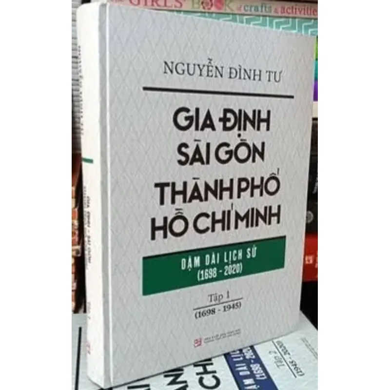 Gia Định - Sài Gòn - Thành Phố Hồ Chí Minh Dặm Dài Lịch Sử (1698 - 2020)( bộ 2 cuốn ) 1009091