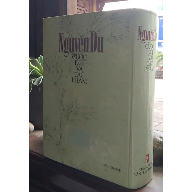 NGUYỄN DU CUỘC ĐỜI & TÁC PHẨM - NGUYỄN THẠCH GIANG, TRƯƠNG CHÍNH 762453