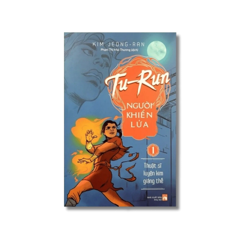 Tu- Run người khiển lửa Tập 1 - Kim Jeong Ran 730378