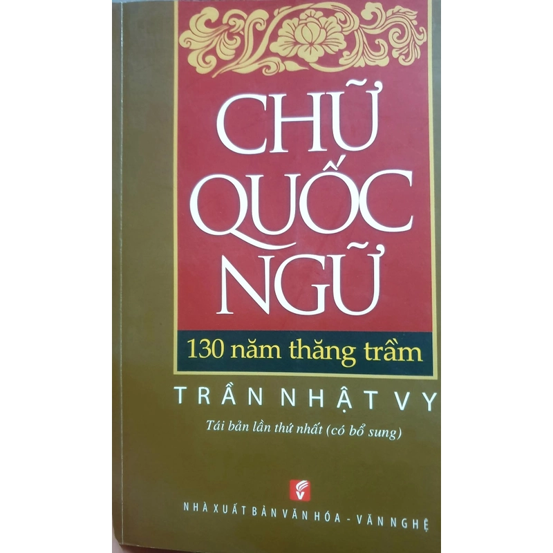 Lịch sử chữ Quốc ngữ 130 năm thăng trầm (Trần Nhật Vy) 493114