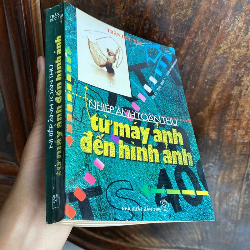 NHIẾP ẢNH TOÀN THƯ: TỪ MÁY ẢNH ĐẾN HÌNH ẢNH (XB 1997) 500984