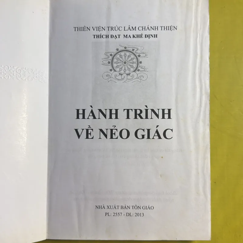 Hành trình về Nẻo Giác - Thích Đạt Ma Khế Định - Thiền Viện Trúc Lâm Chánh Thiện 720767