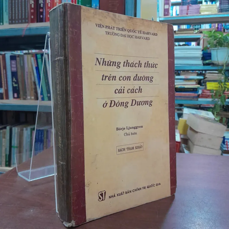 NHỮNG THÁCH THỨC TRÊN CON ĐƯỜNG CẢI CÁCH Ở ĐÔNG DƯƠNG - BORJE LJUNGGREN 739647