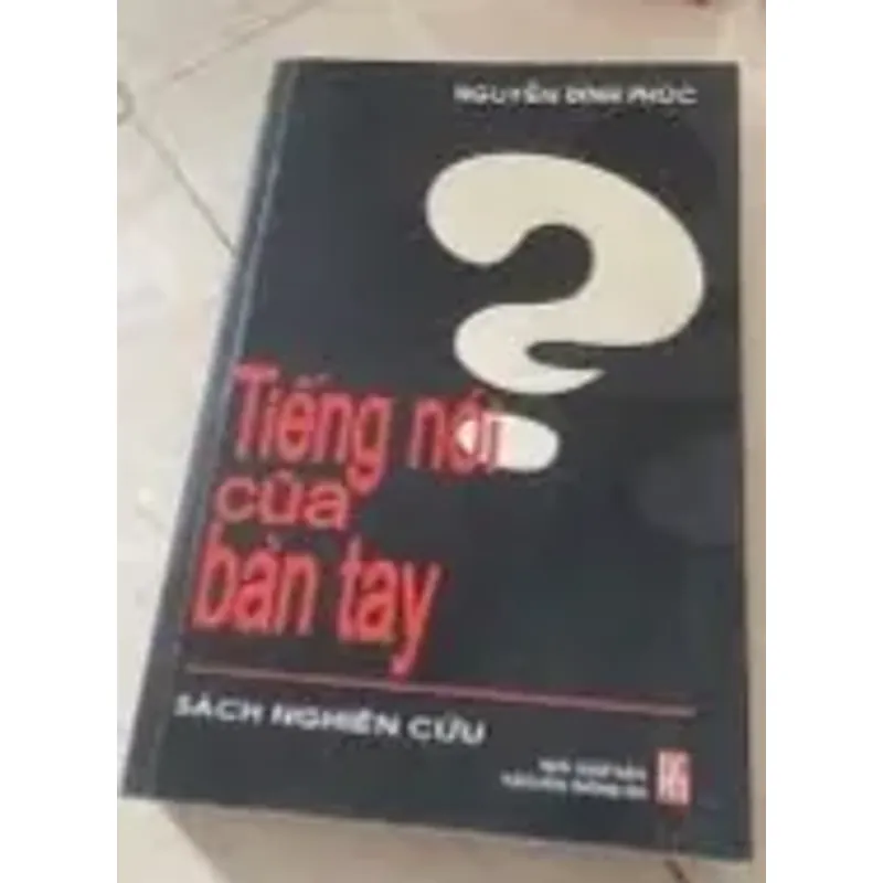 TIẾNG NÓI CỦA BÀN TAY - NGUYỄN ĐÌNH PHÚC 1030373
