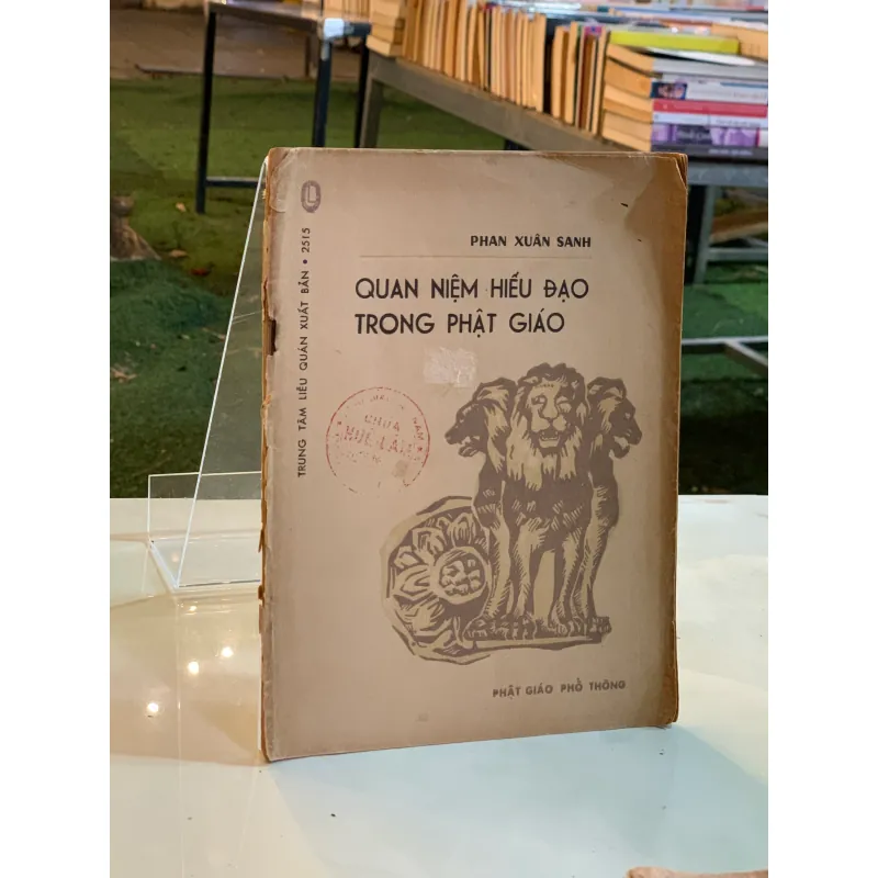 QUAN NIỆM HIẾU ĐẠO TRONG PHẬT GIÁO - PHAN XUÂN SANH 929571