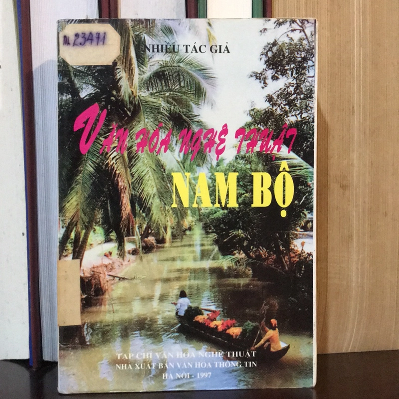 VĂN HÓA NGHỆ THUẬT NAM BỘ 501187