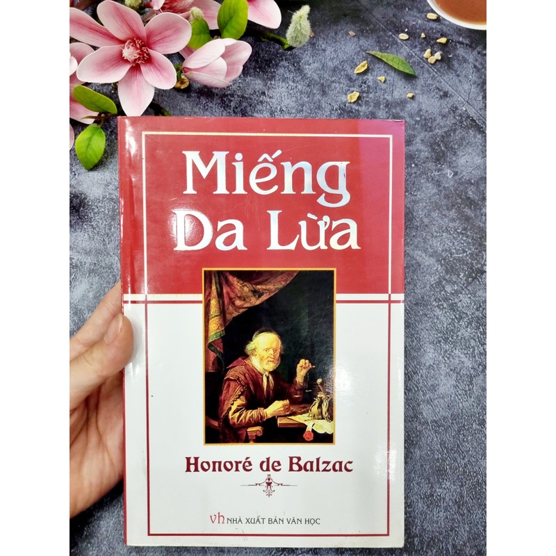 Tiểu thuyết - Miếng Da Lừa - Honoré de Balzac - Danh tác văn học Pháp 144185