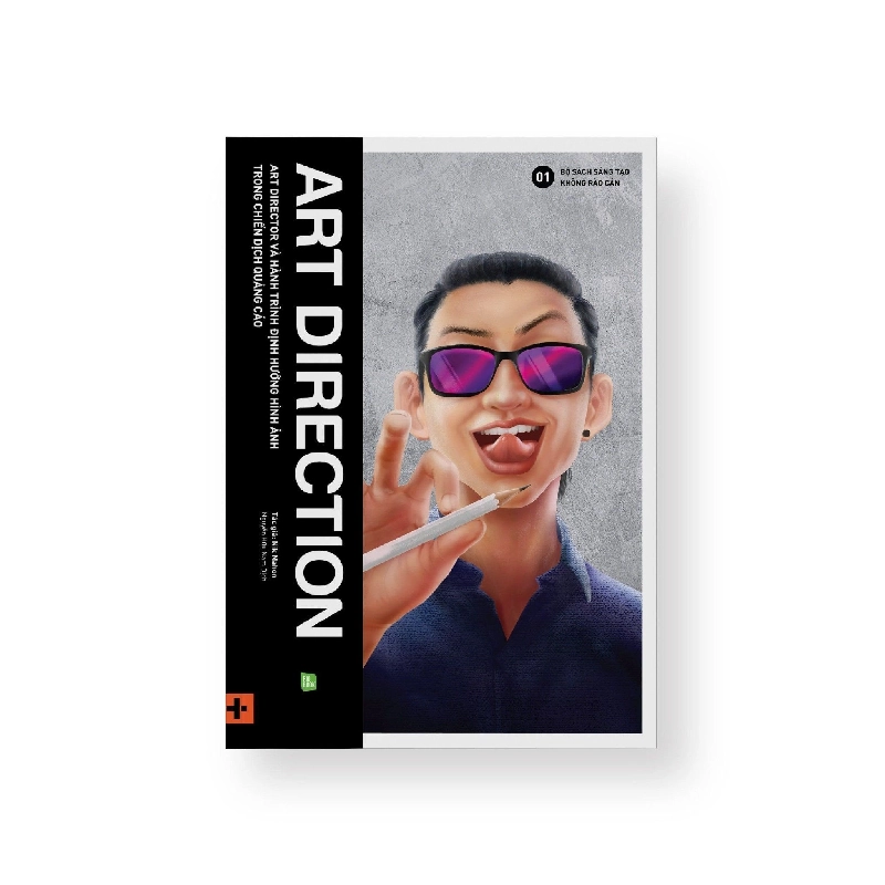 ART DIRECTION - Art Director và hành trình định hướng hình ảnh trong chiến dịch quảng cáo - Nik Mahon (Nguyễn Hữu Nam dịch) - MARKETING KINH DOANH 921568