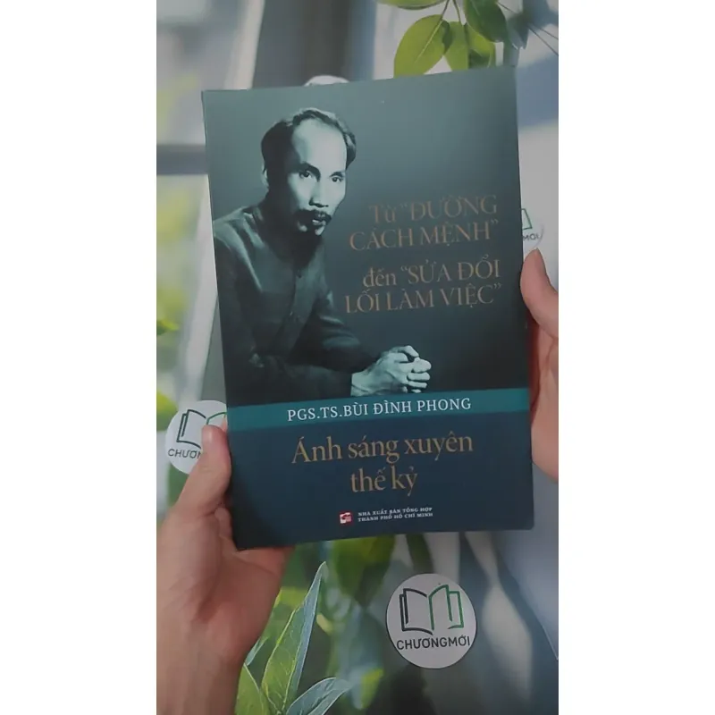 Từ "Đường Cách Mệnh" Đến "Sửa Đổi Lối Làm Việc" - PGS.TS. Bùi Đình Phong 1018899