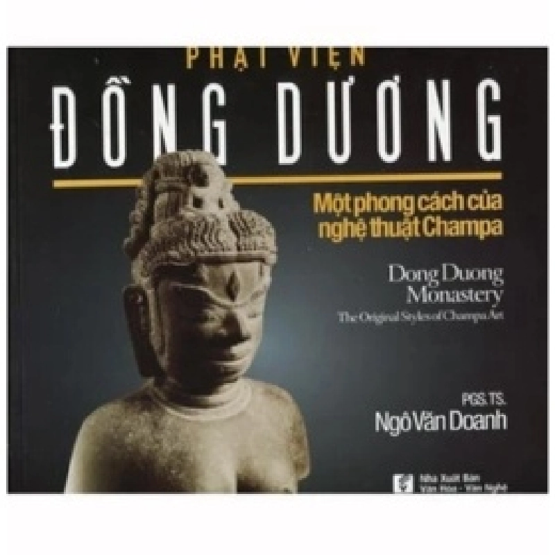 Phật Viện Đông Dương - PGSTS Ngô Văn Doanh 359283