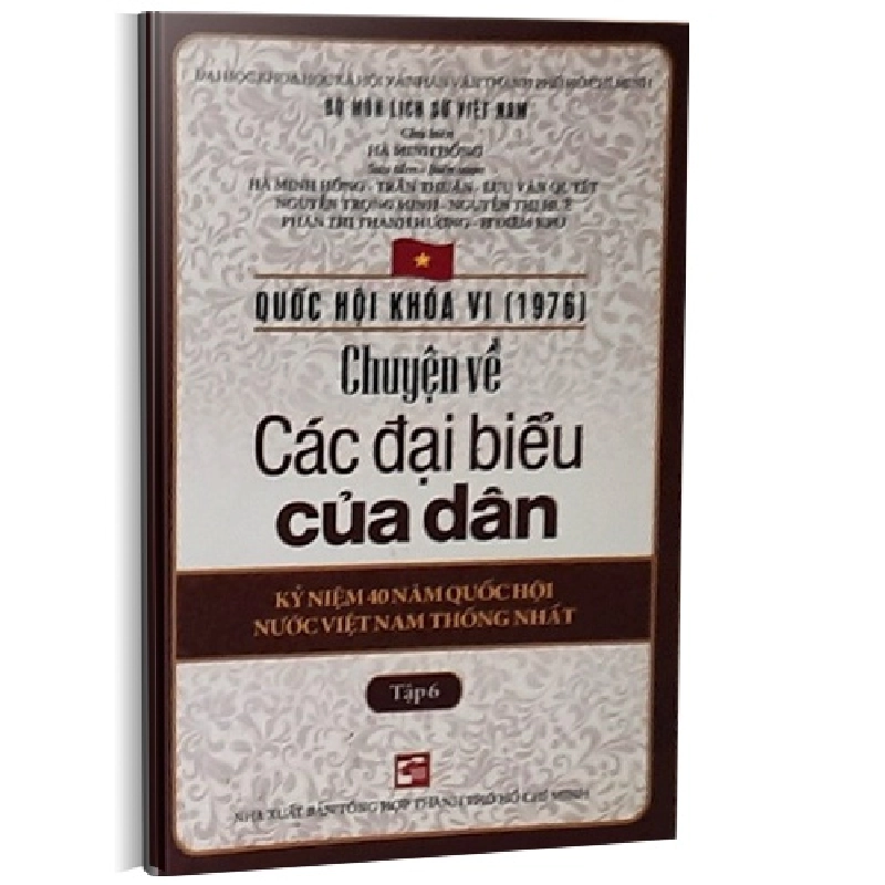 Quốc hội khóa 6 - Chuyện về các đại biểu của dân T6 mới 100% Hà Minh Hồng - Trần Thuận 2016 HCM.PO 177446